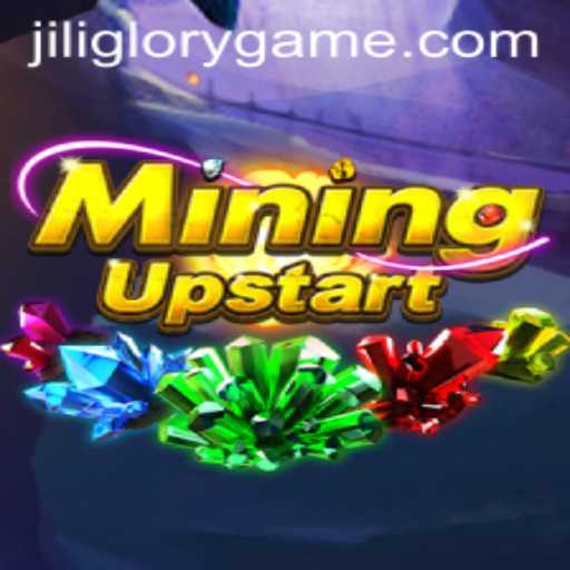 Exploring the Intricacies of MiningUpstart and its Key Feature JILIGLORY